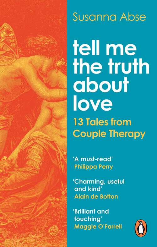 Book cover of Tell Me the Truth About Love: 13 Tales from the Therapist's Couch