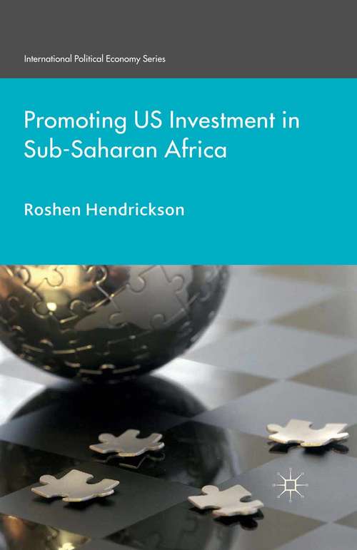 Book cover of Promoting U.S. Investment in Sub-Saharan Africa (2014) (International Political Economy Series)