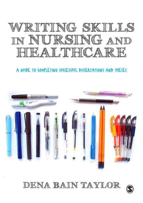 Book cover of Writing Skills in Nursing and Healthcare: A Guide to Completing Successful Dissertations and Theses (PDF)