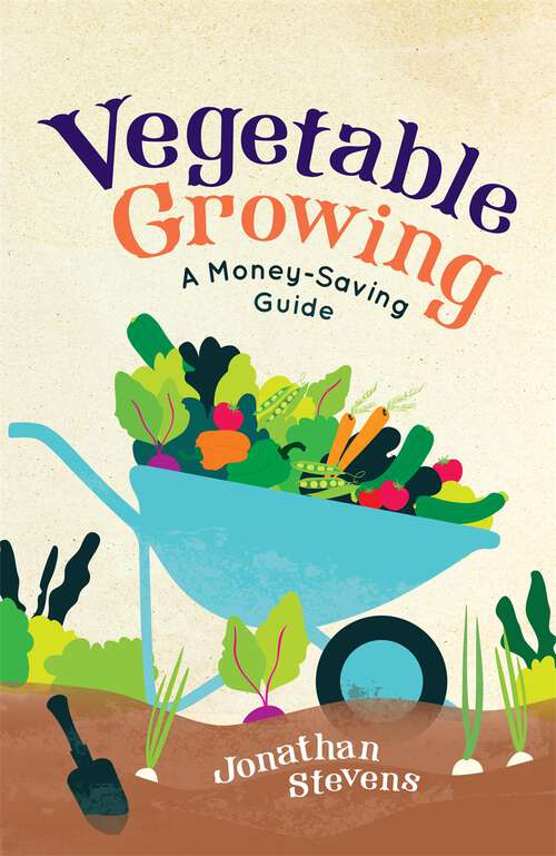 Book cover of Vegetable Growing: A Money-saving Guide