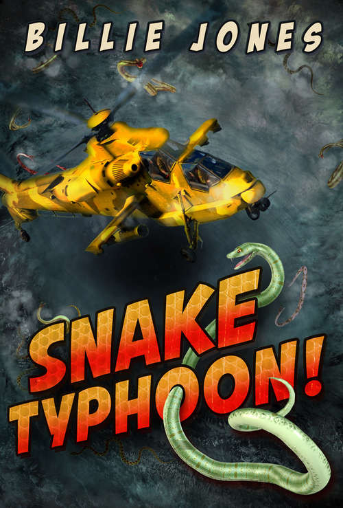 Book cover of Snake Typhoon! (ePub First edition)