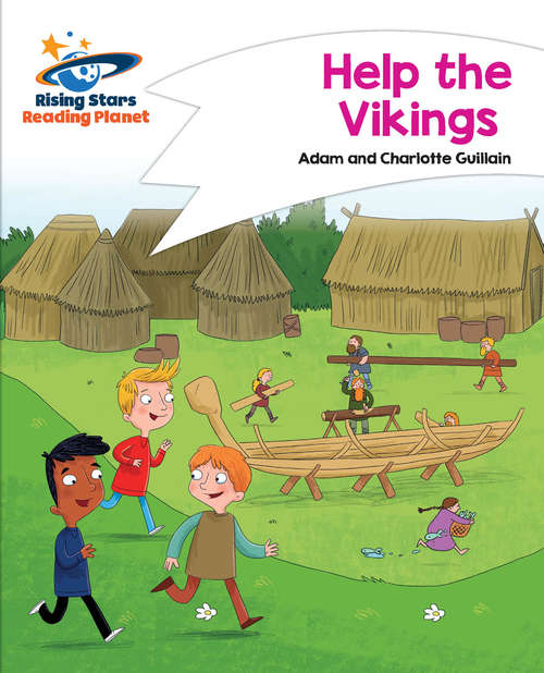 Book cover of Reading Planet - Help the Vikings - White: Comet Street Kids (PDF)