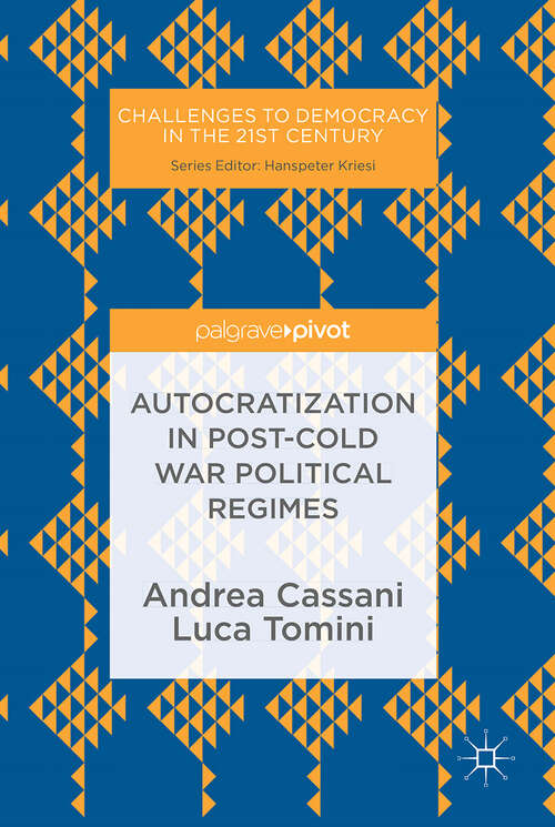 Book cover of Autocratization in post-Cold War Political Regimes (1st ed. 2019) (Challenges to Democracy in the 21st Century)