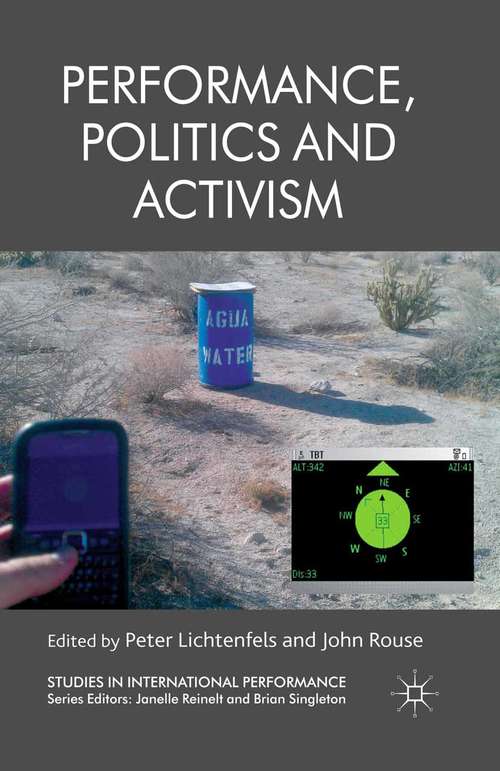 Book cover of Performance, Politics and Activism (2013) (Studies in International Performance)