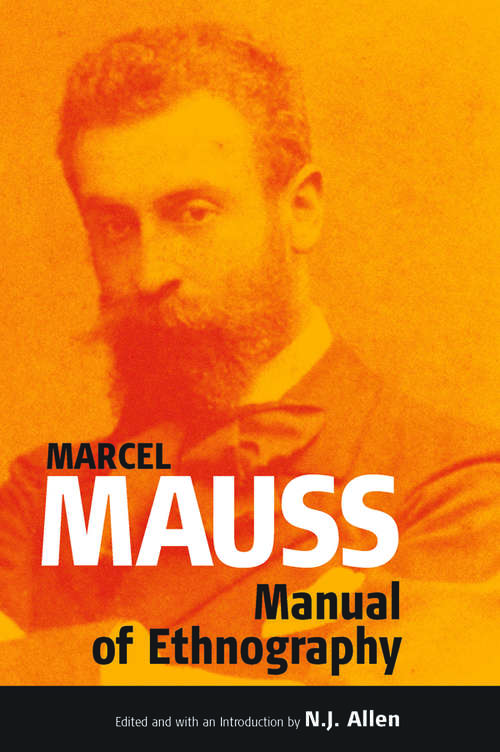 Book cover of The Manual of Ethnography (Publications of the Durkheim Press #0)