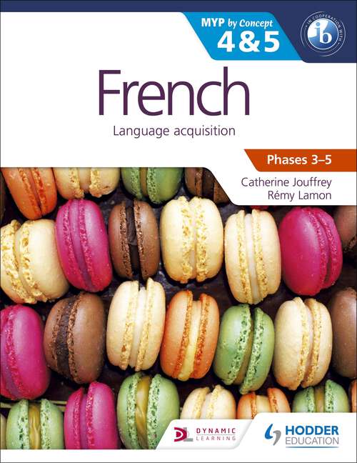 Book cover of French for the IB MYP 4 & 5: MYP by Concept (MYP By Concept)