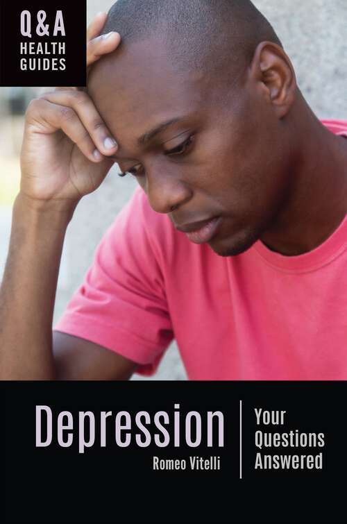Book cover of Depression: Your Questions Answered (Q&A Health Guides)