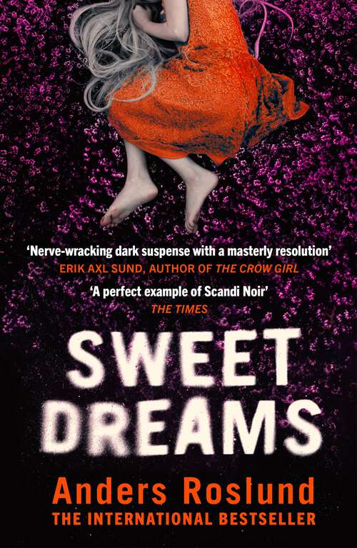 Book cover of Sweet Dreams: A nerve-wracking dark suspense full of twists and turns