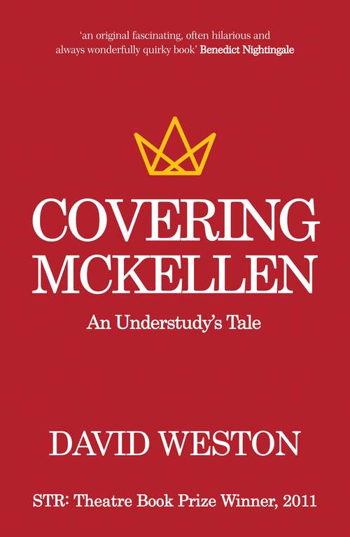 Book cover of Covering McKellen: An Understudy's Tale (Oberon Books)