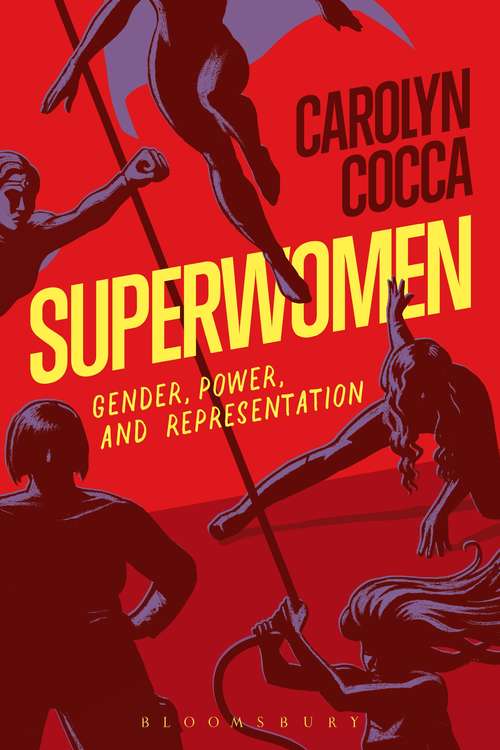 Book cover of Superwomen: Gender, Power, and Representation
