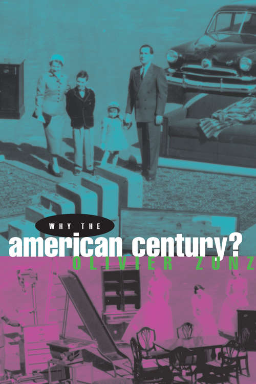 Book cover of Why the American Century?