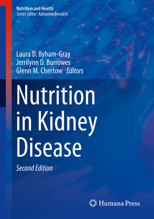 Book cover of Nutrition in Kidney Disease (2nd ed. 2014) (Nutrition and Health)