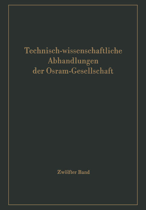 Book cover of Technisch-wissenschaftliche Abhandlungen der Osram-Gesellschaft (1986) (Technisch-wissenschaftliche Abhandlungen der OSRAM-Gesellschaft #12)