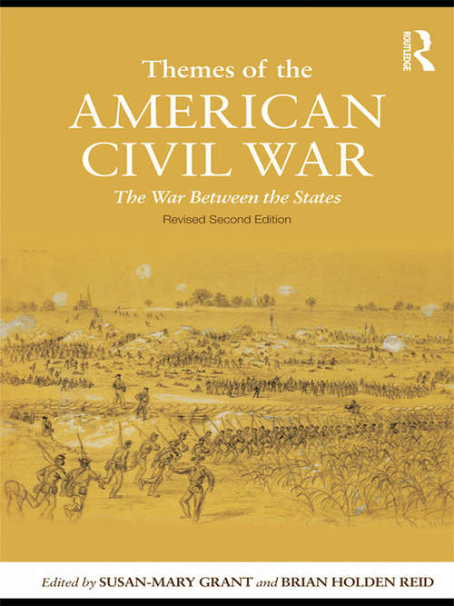 Book cover of Themes of the American Civil War: The War Between the States