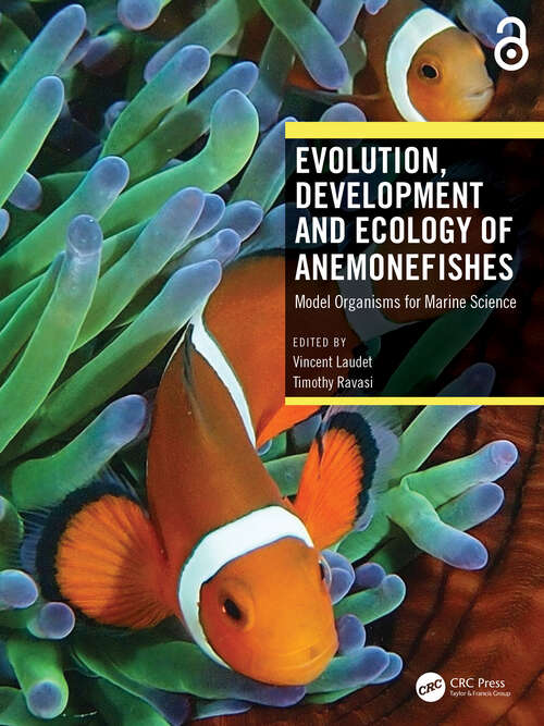 Book cover of Evolution, Development and Ecology of Anemonefishes: Model Organisms for Marine Science