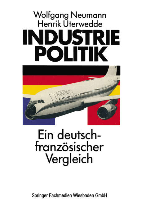 Book cover of Industriepolitik: Ein deutsch-französischer Vergleich (1986)