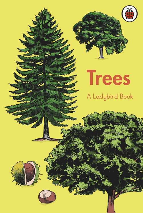 Book cover of A Ladybird Book: Trees (A Ladybird Book)