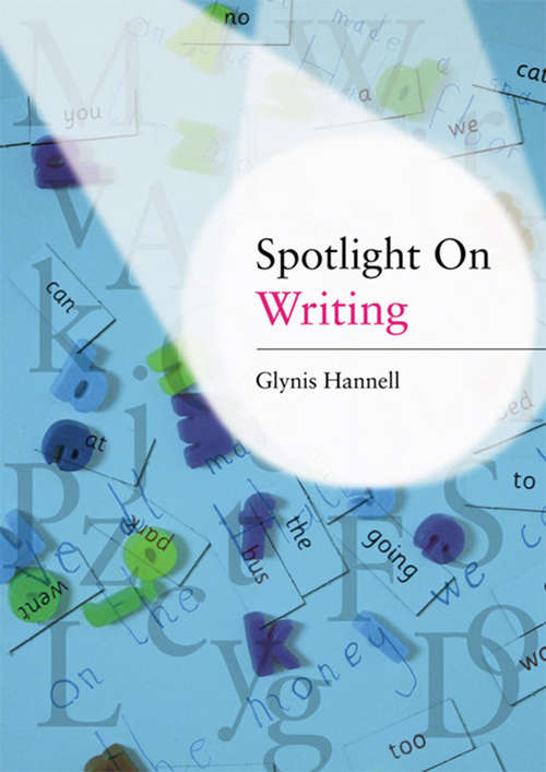 Book cover of Spotlight on Writing: A Teacher's Toolkit of Instant Writing Activities