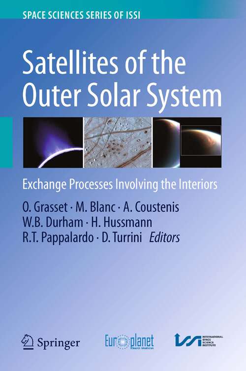 Book cover of Satellites of the Outer Solar System: Exchange Processes Involving the Interiors (1st ed. 2010) (Space Sciences Series of ISSI #35)