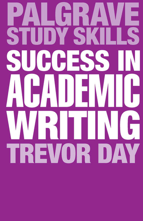 Book cover of Success in Academic Writing (2013) (Macmillan Study Skills)