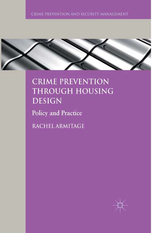 Book cover of Crime Prevention through Housing Design: Policy and Practice (2013) (Crime Prevention and Security Management)