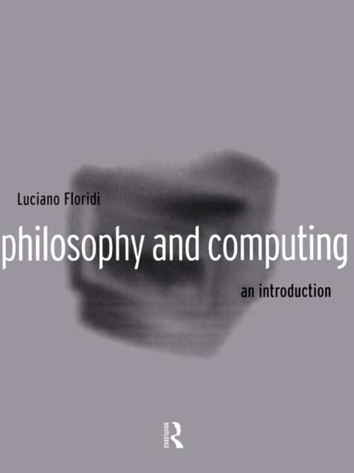 Book cover of Philosophy and Computing: An Introduction