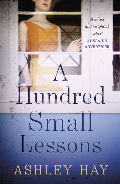 Book cover of A Hundred Small Lessons: A Novel
