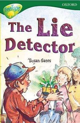 Book cover of Oxford Reading Tree, TreeTops, Stage 12: The Lie Detector (2004 edition)