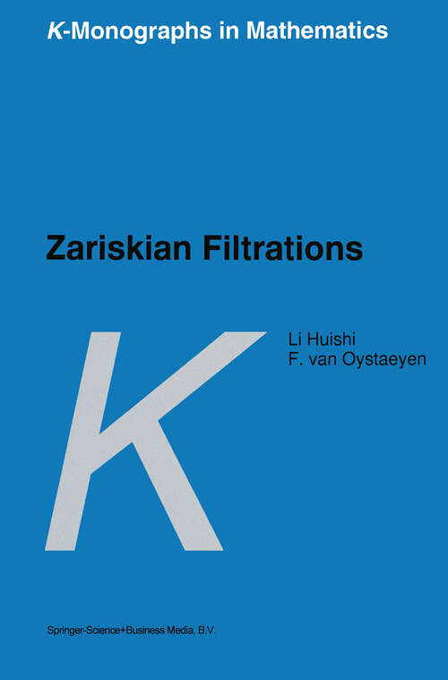 Book cover of Zariskian Filtrations (1996) (K-Monographs in Mathematics #2)