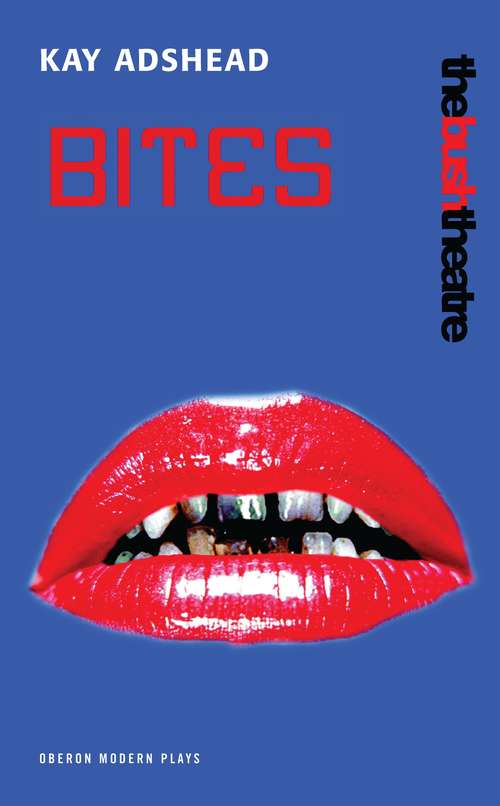 Book cover of Bites (Oberon Modern Plays Ser.)