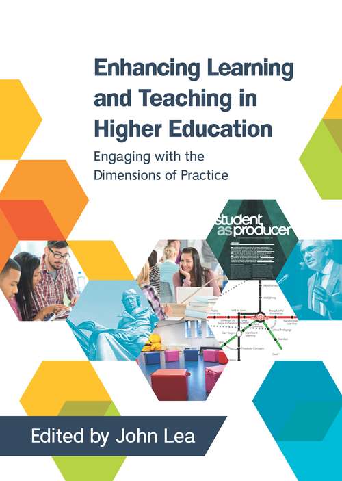 Book cover of EBOOK: Enhancing Learning and Teaching in Higher Education: Engaging with the Dimensions of Practice (UK Higher Education  Humanities & Social Sciences Higher Education)