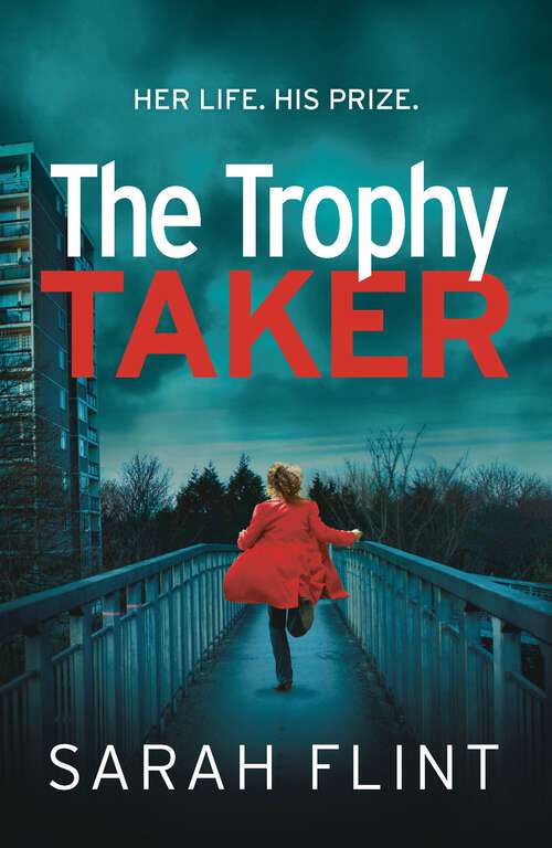 Book cover of The Trophy Taker: A Gripping Serial Killer Thriller (DC Charlotte Stafford Series #2)