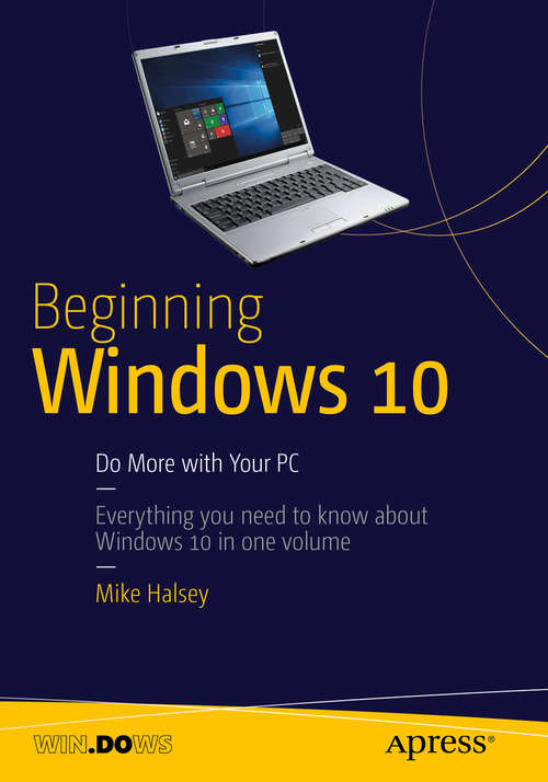 Book cover of Beginning Windows 10: Do More with Your PC (1st ed.)