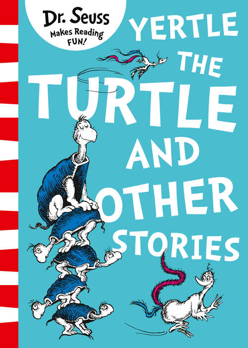 Book cover of Yertle the Turtle and Other Stories