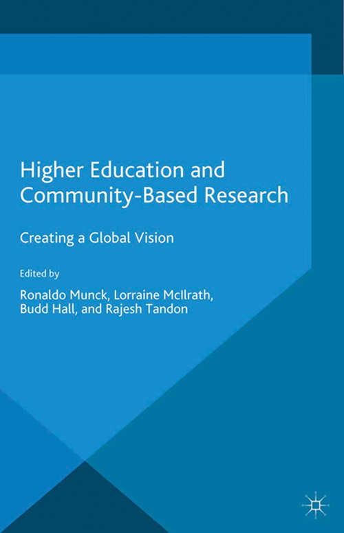 Book cover of Higher Education and Community-Based Research: Creating a Global Vision (2014)