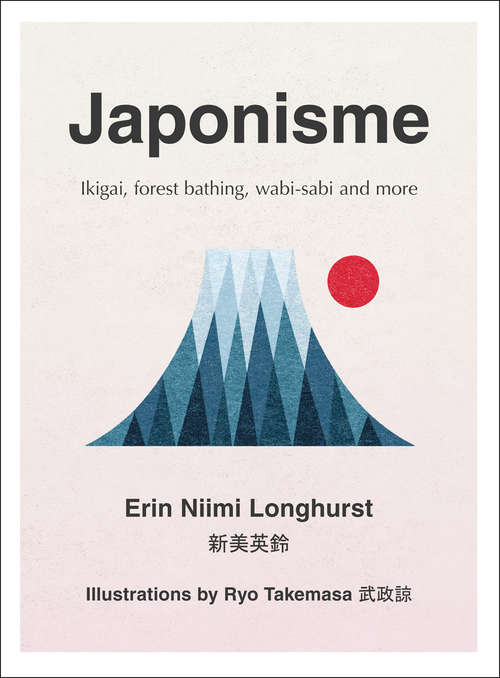 Book cover of Japonisme: The Art Of Finding Contentment (ePub edition)
