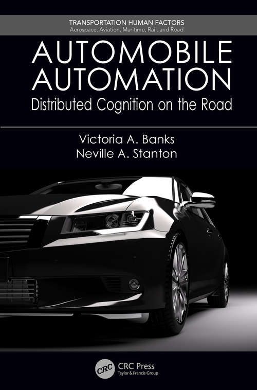 Book cover of Automobile Automation: Distributed Cognition on the Road (Transportation Human Factors)