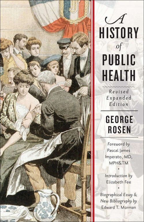 Book cover of A History of Public Health (revised expanded edition)
