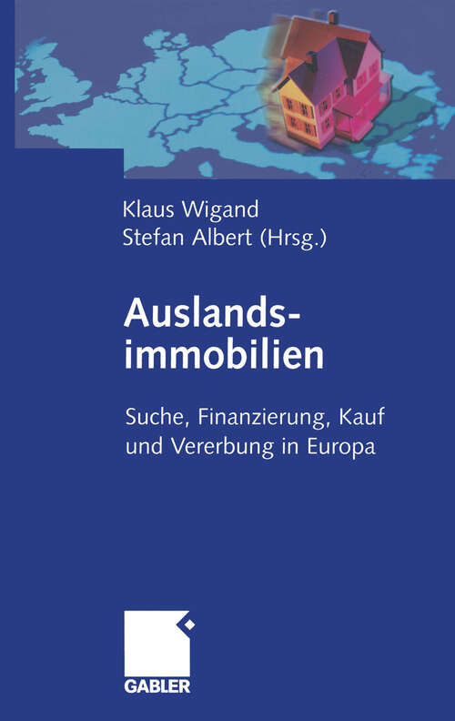 Book cover of Auslandsimmobilien: Suche, Finanzierung, Kauf und Vererbung in Europa (2003)