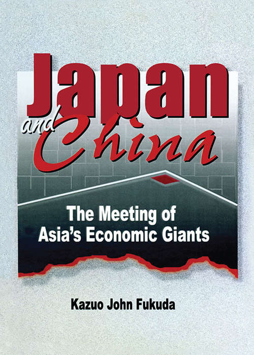Book cover of Japan and China: The Meeting of Asia's Economic Giants