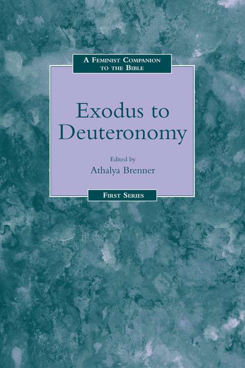 Book cover of Feminist Companion to Exodus to Deuteronomy (Feminist Companion to the Bible)