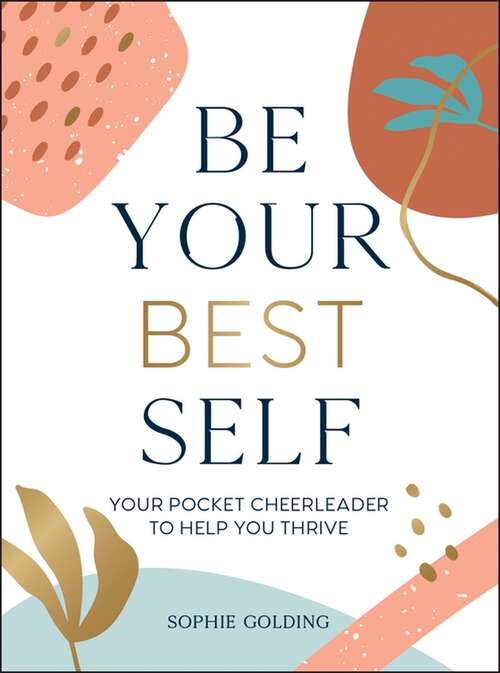 Book cover of Be Your Best Self: Your Pocket Cheerleader to Help You Thrive