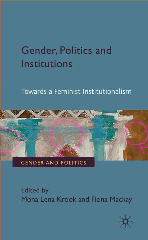 Book cover of Gender, Politics and Institutions: Towards a Feminist Institutionalism (2011) (Gender and Politics)