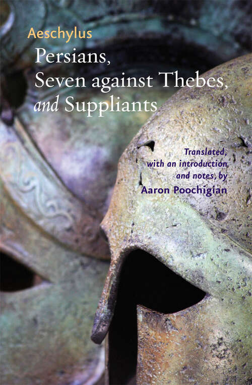 Book cover of Persians, Seven against Thebes, and Suppliants (Johns Hopkins New Translations from Antiquity)