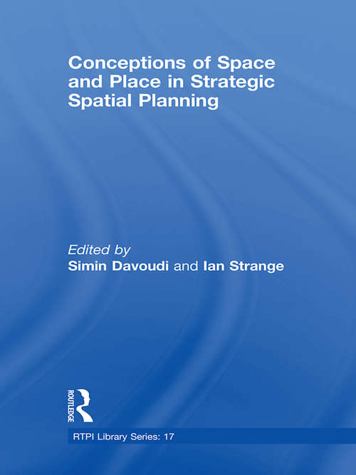 Book cover of Conceptions of Space and Place in Strategic Spatial Planning (RTPI Library Series)