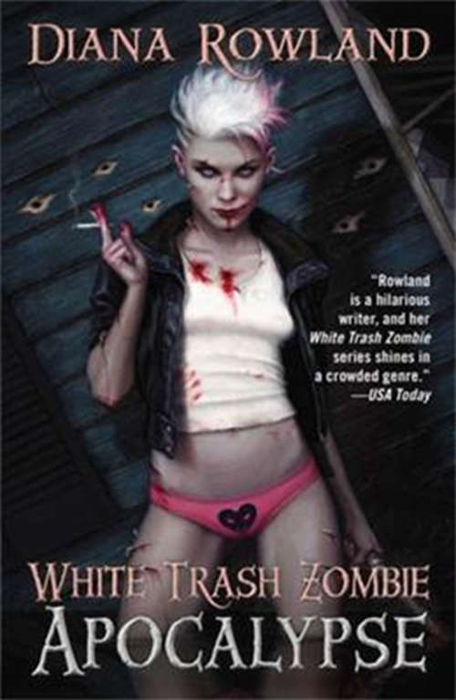 Book cover of White Trash Zombie Apocalypse (A White Trash Zombie Novel #3)