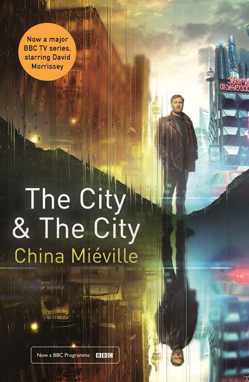 Book cover of The City & The City: TV tie-in (Picador Classic #90)