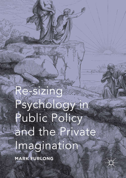 Book cover of Re-sizing Psychology in Public Policy and the Private Imagination (1st ed. 2016)