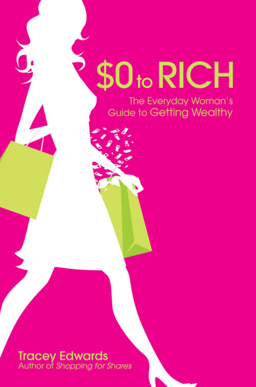 Book cover of $0 to Rich: The Everyday Woman's Guide to Getting Wealthy