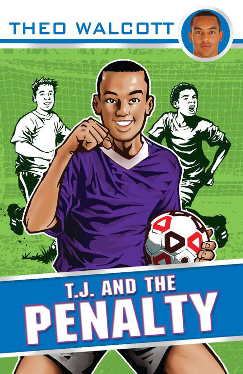 Book cover of T.J. and the Penalty (T.J. (Theo Walcott) #2)